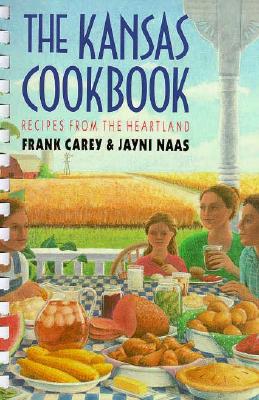 Image for The Kansas Cookbook: Recipes from the Heartland