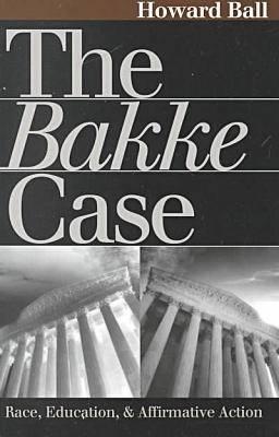 Image for The Bakke Case: Race, Education, and Affirmative Action