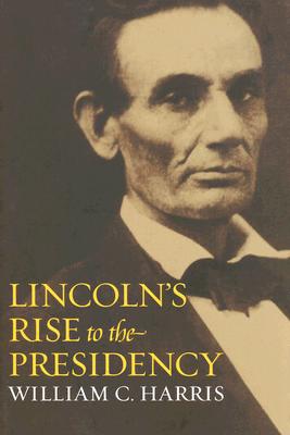 Image for Lincoln's Rise to the Presidency
