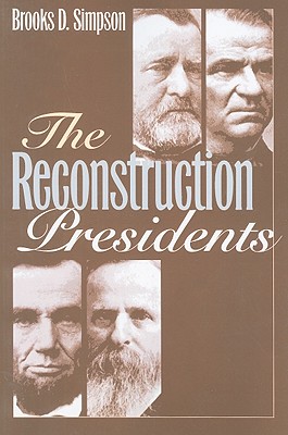 The Reconstruction Presidents