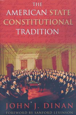 The American State Constitutional Tradition Image for The American State Constitutional Tradition