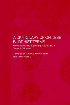 Image for A Dictionary of Chinese Buddhist Terms: With Sanskrit and English Equivalents and a Sanskrit-Pali Index