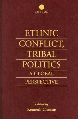 Ethnic Conflict, Tribal Politics: A Global Perspective Image for Ethnic Conflict, Tribal Politics: A Global Perspective
