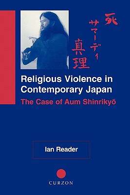 Religious Violence in Contemporary Japan (Nias Monographs)