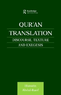 Qur'an Translation: Discourse, Texture and Exegesis (Culture and Civilization in the Middle East) Image for Qur'an Translation: Discourse, Texture and Exegesis (Culture and Civilization in the Middle East)