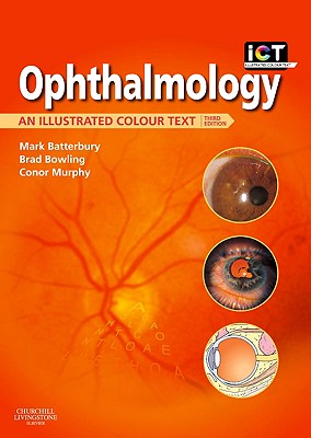 Ophthalmology: An Illustrated Colour Text