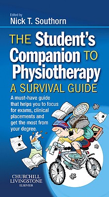The Student's Companion to Physiotherapy: A Survival Guide