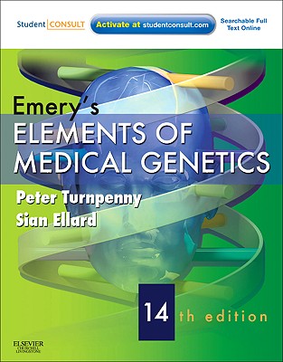 Emery's Elements of Medical Genetics: With STUDENT CONSULT Online Access (Turnpenny, Emery's Elements of Medical Genetics)