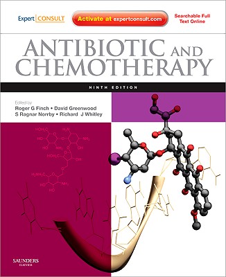 Antibiotic and Chemotherapy: Anti-Infective Agents and Their Use in Therapy: Expert Consult