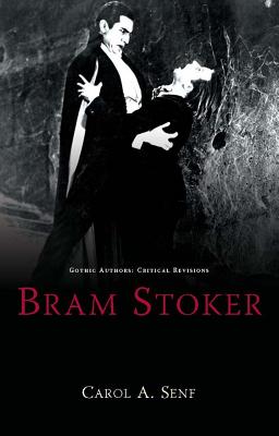 Bram Stoker (Gothic Authors: Critical Revisions)