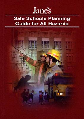 Jane's Safe School Planning Guide For All Hazards