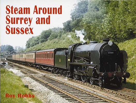 STEAM AROUND SURREY AND SUSSEX