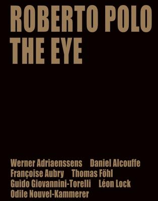 Roberto Polo: The Eye