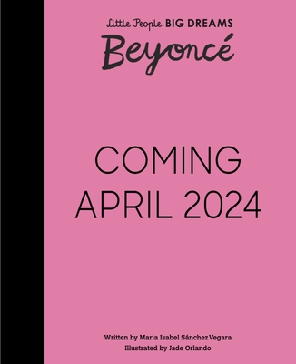 Beyonce (Little People, BIG DREAMS)