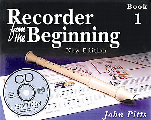 Recorder from the Beginning - Book 1: Classic Edition