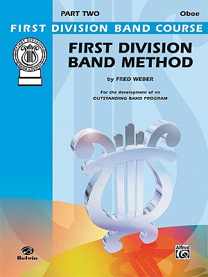 First Division Band Method, Part 2: Oboe (First Division Band Course)