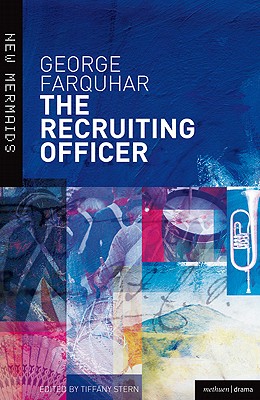 The Recruiting Officer (New Mermaids) [Paperback] George Farquhar