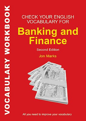 Image for Check Your English Vocabulary for Banking and Finance All You Need to Improve Your Vocabulary