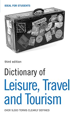 Image for Dictionary of Leisure, Travel and Tourism 3rd Edition