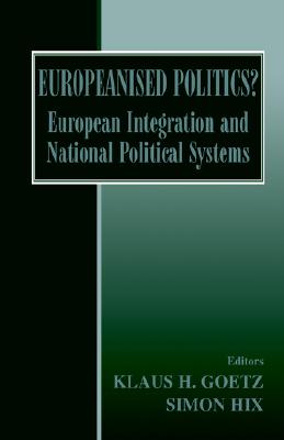 Europeanised Politics: European Integration and National Political Systems