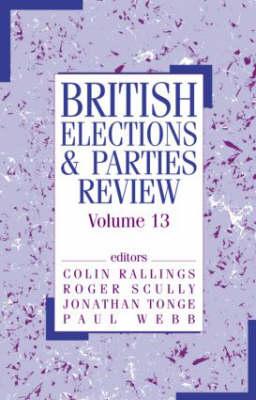 British Elections & Parties Review: Volume 13
