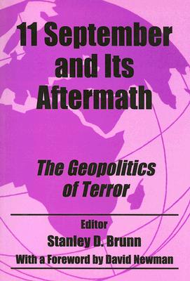 11 September and its Aftermath: The Geopolitics of Terror