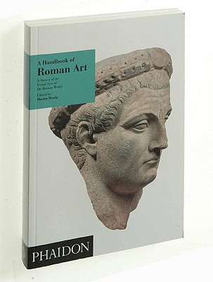 A Handbook of Roman Art: A Survey of the Visual Arts of the Roman World