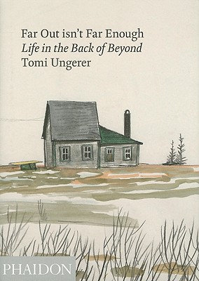 Far Out isn't Far Enough: Life in the Back of Beyond