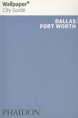 Wallpaper* City Guide Dallas/Fort Worth