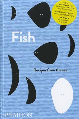 Fish: Recipes from the Sea