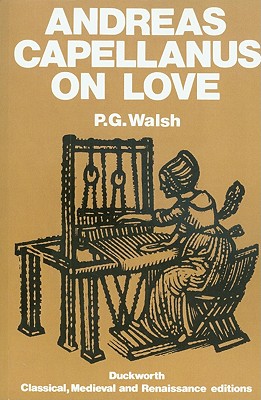 ANDREAS CAPELLANUS ON LOVE