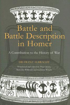 BATTLE AND BATTLE DESCRIPTION HOMER A Contribution to the History of War