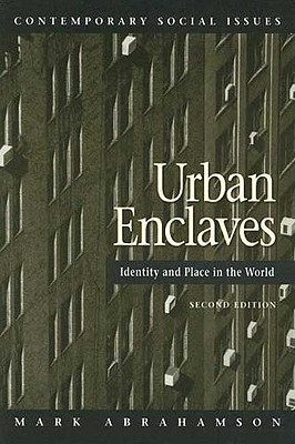 Urban Enclaves: Identity and Place in the World, 2nd Edition