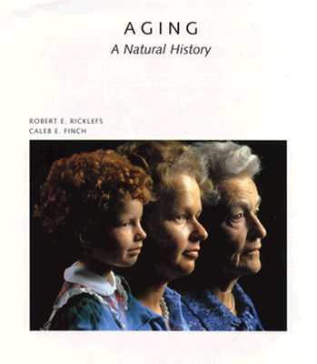 Image for Aging: A Natural History (Scientific American Library) Aging: A Natural History (Scientific American Library)
