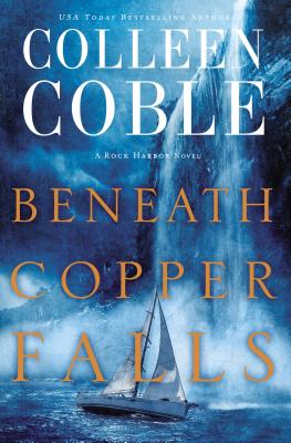 Image for Beneath Copper Falls (Rock Harbor Series)