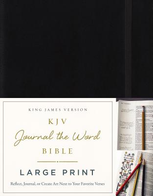 KJV, Journal the Word Bible, Large Print, Hardcover, Black, Red Letter: Reflect, Journal, or Create Art Next to Your Favorite Verses
