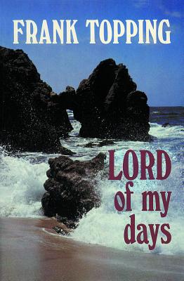 Lord of my days. Illustrations by (Noeline Kelly).