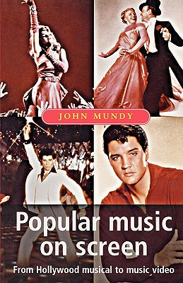 Popular music on screen (Music and Society)