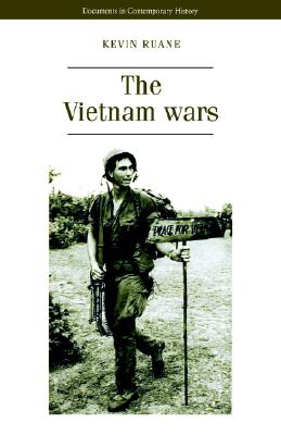 The Vietnam wars (Documents in Contemporary History)
