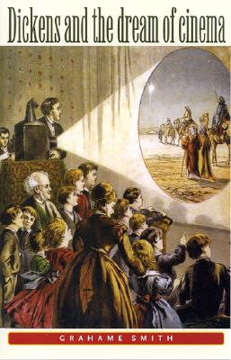 Dickens and the dream of cinema