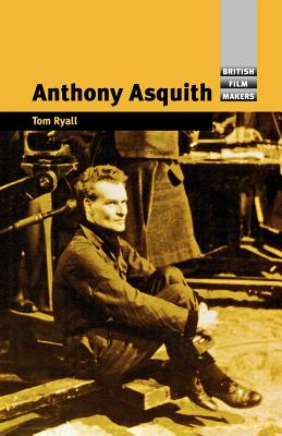 Anthony Asquith (British Film-Makers)