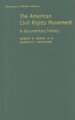 The American Civil Rights Movement: A Documentary History (Documents in Modern History)