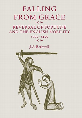 Falling from grace: Reversal of fortune and the English nobility 10751455