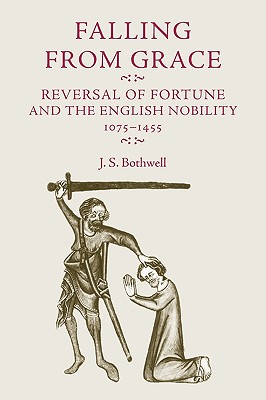 Falling from grace: Reversal of fortune and the English nobility 10751455
