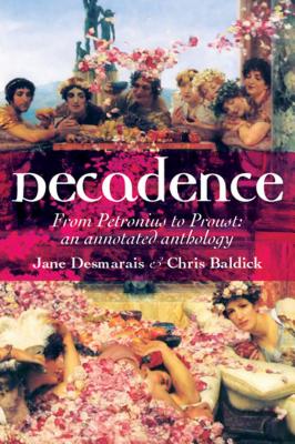 Decadence: An annotated anthology
