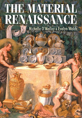 The Material Renaissance (Studies in Design)