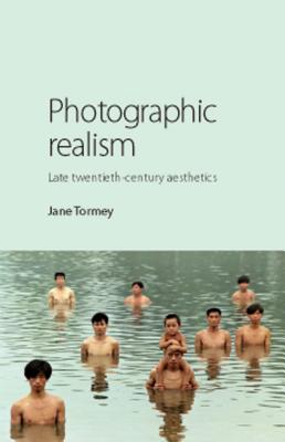 Photographic realism: Late twentieth-century aesthetics