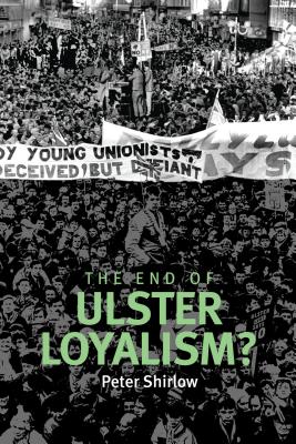 The end of Ulster loyalism