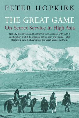 Great Game: On Secret Service in High Asia