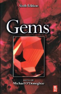 Gems. Their Sources, Descriptions and Identifications. Sixth Edition